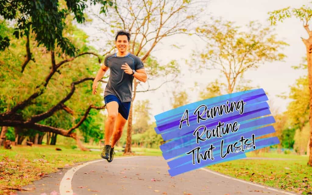 The Secret to a RUNNING ROUTINE THAT LASTS: Stay Motivated, Get Fit ...