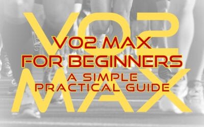 VO2 MAX FOR BEGINNERS: A Simple, Practical Guide